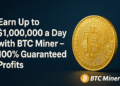 Earn Up to $1,000,000 a Day with BTC Miner – 100% Guaranteed Profits FirstPublisher.org