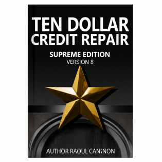 Ten Dollar Credit Repair Unleashes Ultra Edition Volume 4 to Master Your Credit