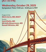 2025 CME AANEM Program - Seek, Find, and Treat Best Practices for Managing Patients With Transthyretin Amyloid Polyneuropathy (ATTR-PN) - FirstPublisher.org