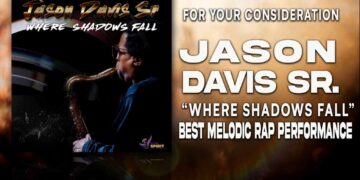 The Texas Tenor Jason Davis Sr. Submits Where Shadows Fall for Grammy® Consideration in Best Melodic Rap Performance Category - FirstPublisher.org