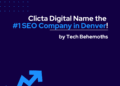 Clicta Digital Named the #1 SEO Company in Denver by Tech Behemoths - FirstPublisher.org