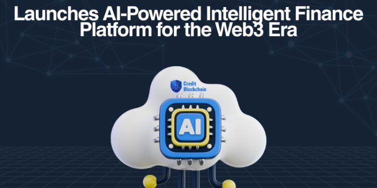 CreditBlockchain Launches AI-Powered Intelligent Finance Platform for the Web3 Era - FirstPublisher.org