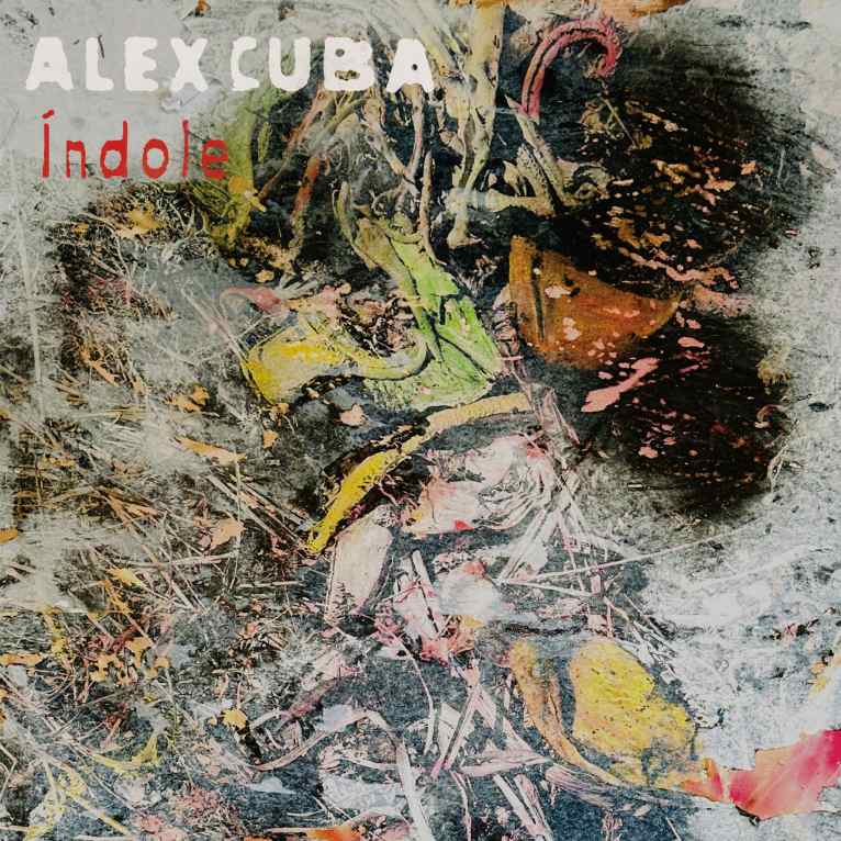 Grammy award-winning Cuban-Canadian artist Alex Cuba releases his 11th studio album, Indole, today - FirstPublisher.org