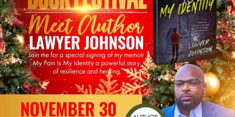 Author Lawyer Johnson Transforms Trauma Into Purpose in New Memoir, My Pain Is My Identity - FirstPublisher.org