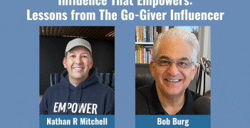 Bob Burg Appears on Lead Empowered TV to Discuss the Power of Genuine Influence in a Divided World - FirstPublisher.org