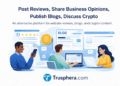 Trusphera Launches an Alternative Platform for Online Reviews, Business Blogs, and Crypto Content - FirstPublisher.org