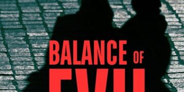 Former Ad Guy Delivers a Gripping Political Thriller Balance of Evil That Explores Power, Betrayal, and Corruption - FirstPublisher.org