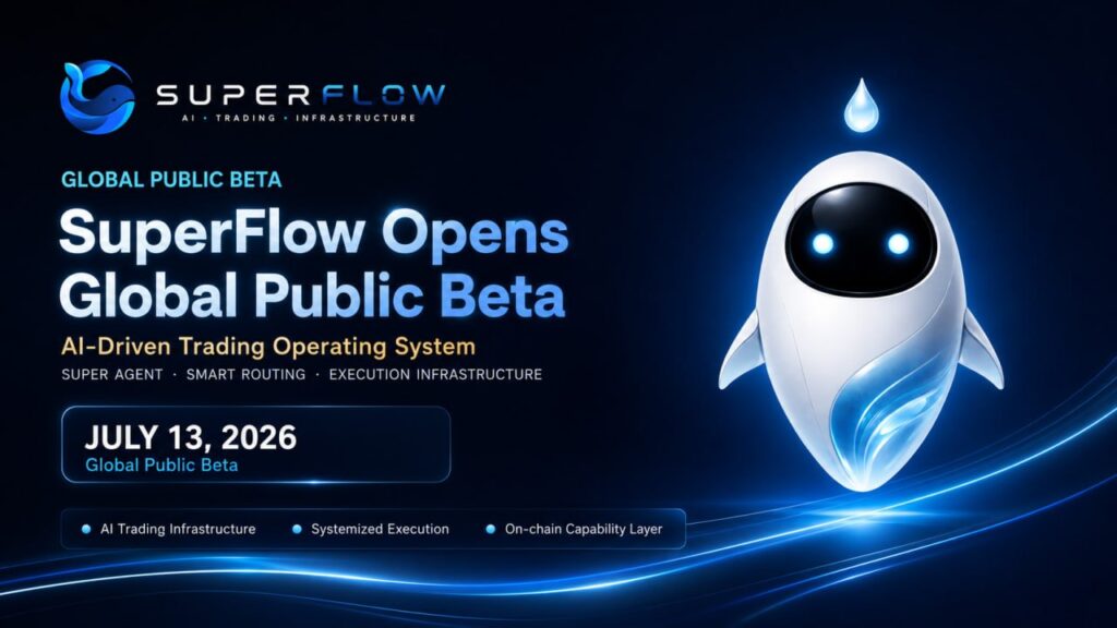 SuperFlow Sets July 13 Global Public Beta as AI Trading Infrastructure Enters a More System-Driven Phase