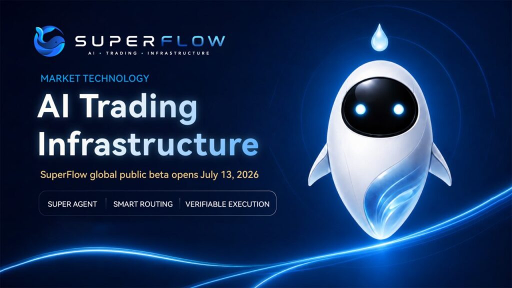 SuperFlow Sets July 13 Global Public Beta as AI Trading Infrastructure Enters a More System-Driven Phase